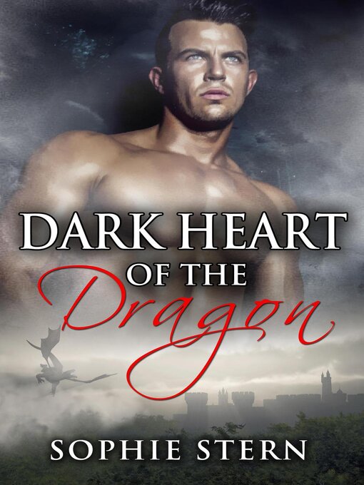 Title details for Dark Heart of the Dragon by Sophie Stern - Available